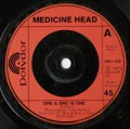 Medicine Head-One & One is One / Out On The Street