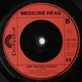 Medicine Head-One & One is One / Out On The Street