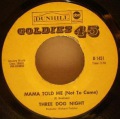 Three Dog Night-Feeling Alright / Mama Told Me (Not To Come)