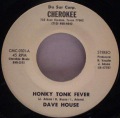 Dave House-Honky Tonk Fever / Tomorrow