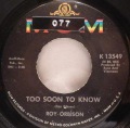 Roy Orbison-You'll Never Be Sixteen Again / Too Soon To Know
