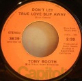 Tony Booth-Old Faithful / Don't Let True Love Slip Away