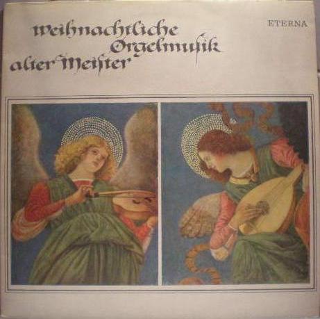 Weihnachtliche Orgelmusik Alter Meister