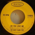 Dave Clark Five, The-Do You Love Me / Chaquita