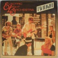 Electric Light Orchestra-Twilight / Julie Don't Live Here