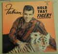 Fabian-Hold That Tiger!,
