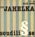 Ivo Jahelka-Soudili se