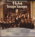 Orchestr Václava Hybše-Hybš hraje tango