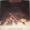 Gary Numan-I Die You Die / Dawn In The Park
