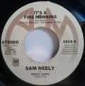 Sam Neely-You Can Have Her / It's A Fine Morning 
