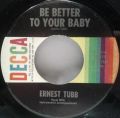 Ernest Tubb-Be Better To Your Baby / Think Of Me, Thinking Of You