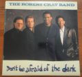 Robert Cray Band [misprint]-Don't Be Afraid of the Dark