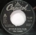 Tina Turner-Better Be Good To Me / When I Was Young