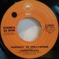 Lookinglass-Highway To Hollywood / Rock This Town 