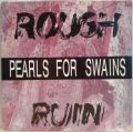 Pearls For Swains-Rough Ruin / New Dawn Roses