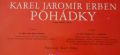Karel Jaromír Erben - Pohádky-TRI ZLATE VLASY DEDA VSEVEDA /O TRECH PRADLENACH / OTESANEK
