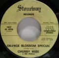 Chubby Wise -Orange Blossom Special / Stone's Rag 