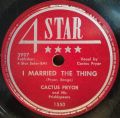 Cactus Pryor And His Pricklypears-I Married The Thing / Burpin The Baby