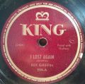 Rex Griffin-I Lost Again / I Don't Mean To Be Mean