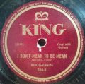 Rex Griffin-I Lost Again / I Don't Mean To Be Mean