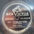 Betty Hutton-On The Other End Of Kiss / Don't Tell Me That Story