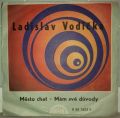 Ladislav Vodička-Město Chat / Mám Své Důvody