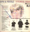 ASPM a pratele - Havlicek, Kalandra, Spaleny-Vytopena dama