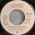 Alice Cooper-You Want It, You Got It / Who Do You Think We Are
