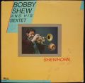 Bobby Shew And His Sextet-Shewhorn
