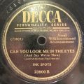 Ink Spots, The-Ask Anyone Who Knows / Can You Look Me In The Eyes (And Say We're Thru)