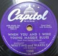 Margaret Whiting And Jimmy Wakely-Till We Meet Again / When You And I Were Young Maggie Blues