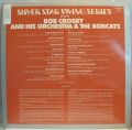 Bob Crosby And His Orchestra & The Bobcats-Silver Star Swing Series Presents Bob Crosby And His Orchestra & The Bobcats