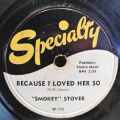 Smokey Stover-What A Shame / Because I Loved Her So