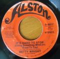 Betty Wright-It's Hard to Stop (Doing Something When It's Good to You) / Who'll Be the Fool