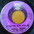 Gladys Knight & The Pips-It Should Have Been Me / You Don't Love Me No More