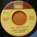 Smokey Robinson & The Miracles-Baby, Baby Don't Cry / Your Mother's Only Daughter