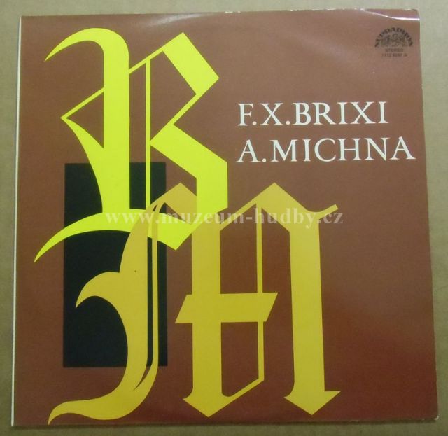 František Xaver Brixi / Adam Michna z Otradovic