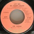 Dr. Hook-Only Sixteen / Let Me Be Your Lover