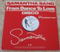 Samantha Sang-From Dance To Love / I'll Never Get Enough Of You