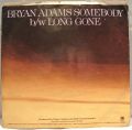 Bryan Adams-Somebody / Long Gone