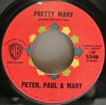 Peter, Paul & Mary-Puff (The Magic Dragon) / Pretty Mary