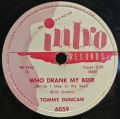 Tommy Duncan-I Don't Want To Hurt You / Who Drank My Beer