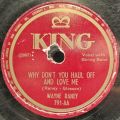Wayne Raney-Don't Know Why / Why Don't You Haul Off And Love Me