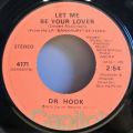 Dr. Hook-Only Sixteen / Let Me Be Your Lover