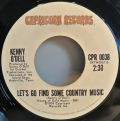 Kenny O'Dell-You Bet Your Sweet, Sweet Love / Let's Go Find Some Country Music