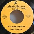 Louie Indiana-Last Night I Was Crying / I Was Born American