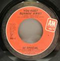 38 Special-You Keep Runnin' Away / Prisoners Of Rock 'N' Roll