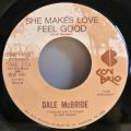 Dale McBride-Let's Be Lonely Together / She Makes Love Feel Good