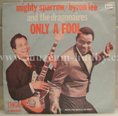 Mighty Sparrow / Byron Lee And The Dragonaires