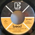 Bread-Dismal Day / Any Way You Want Me